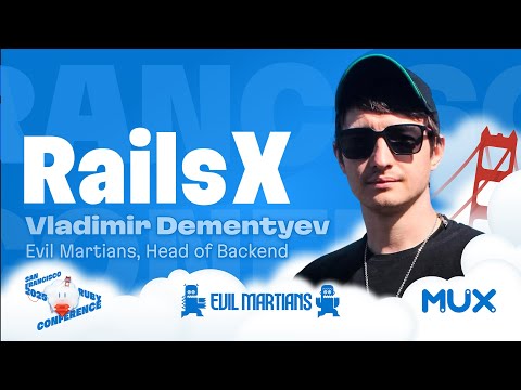 Closing Keynote: Vladimir Dementyev, Rails X. San Francisco Ruby Conference 2025.