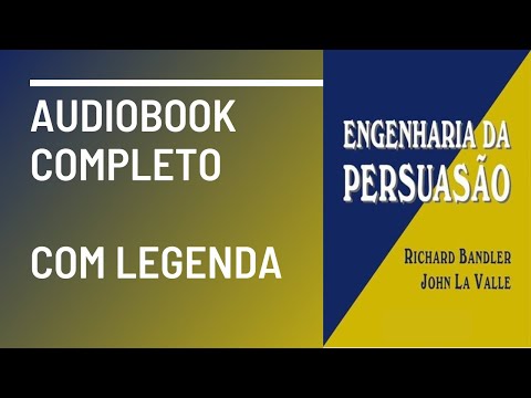 , title : 'Engenharia da Persuasão Richard Bandler Audiobook Completo'