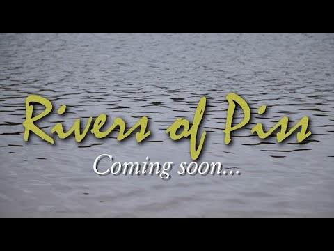 Rivers of Piss - Trailer - Coming soon...