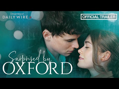 Surprised by Oxford | Official Trailer