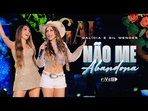 Galícia e Gil Mendes - Não Me Abandona (DVD Galícia In Casa)