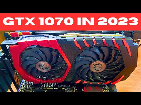 GTX 1070 in 2023 - Can a 7 year old GPU still cut it at 1080p?