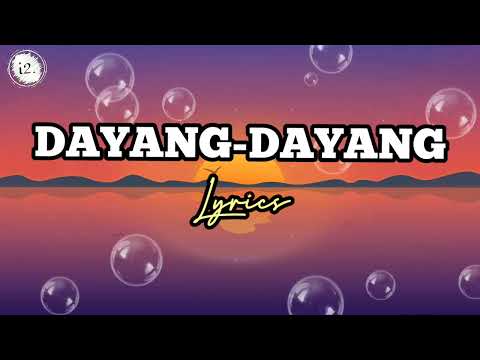 Dayang dayang lyrics
