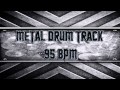 Metal Drum Track 95 BPM (HQ,HD) 