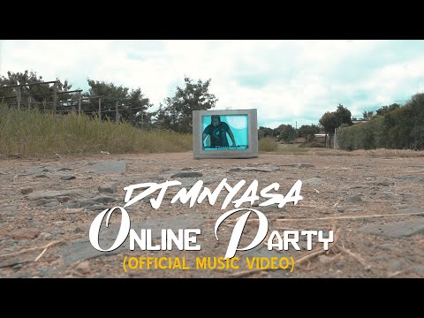 Dj Mnyasa - Online Party(Official Music Video)