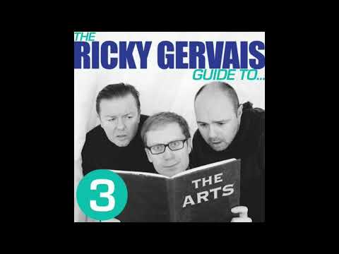 The Ricky Gervais Guide to: Arts