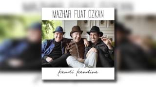 Mazhar Fuat Özkan - Neden Bana Aşk Şarkısı Ya