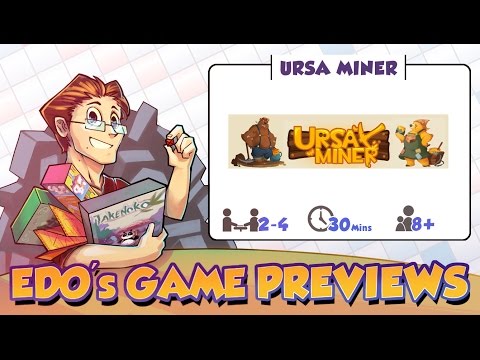 Edo's Ursa Miner Review (KS Preview)