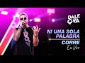 Dale Q Va Ni Una Sola Palabra Corre En Vivo