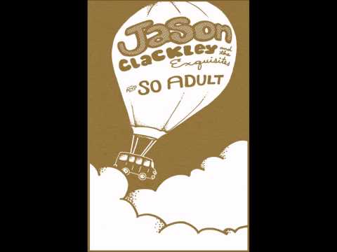 Jason Clackley and the Exquisites - Losing
