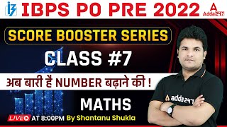 IBPS PO PRE 2022 | Score Booster Series Class #7 Maths by Shantanu Shukla