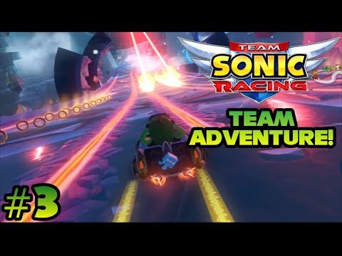 Team Sonic Racing: Team Adventure Mode (Part #3)