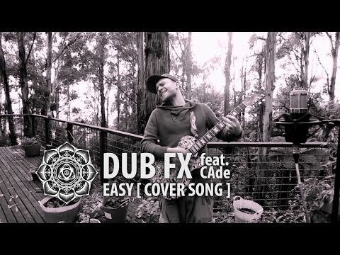 ' Easy ' performed by Dub Fx - ft. CAde | Original by the Commodores | Ben Rogers Guitar