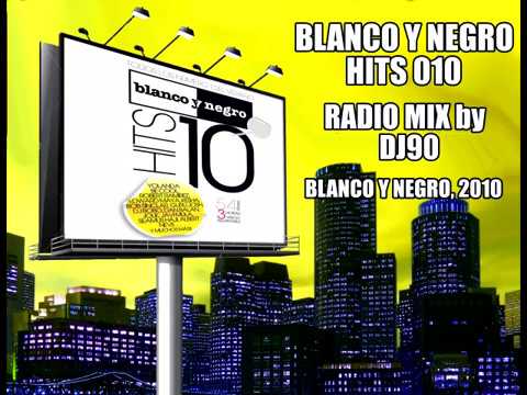 Blanco y Negro Hits 010 - Radio Mix