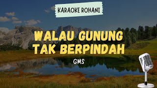 Download lagu Lagu Rohani Kristen ' Walau Gunung Tak Berpindah - Connect Worship ' ( Karaoke   Lirik ) mp3