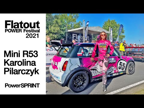 Mini Cooper S R53 Karolina Pilarczyk | Power SPRINT | Flatout POWER Festival 2021