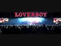 Loverboy - Gangs in the Street