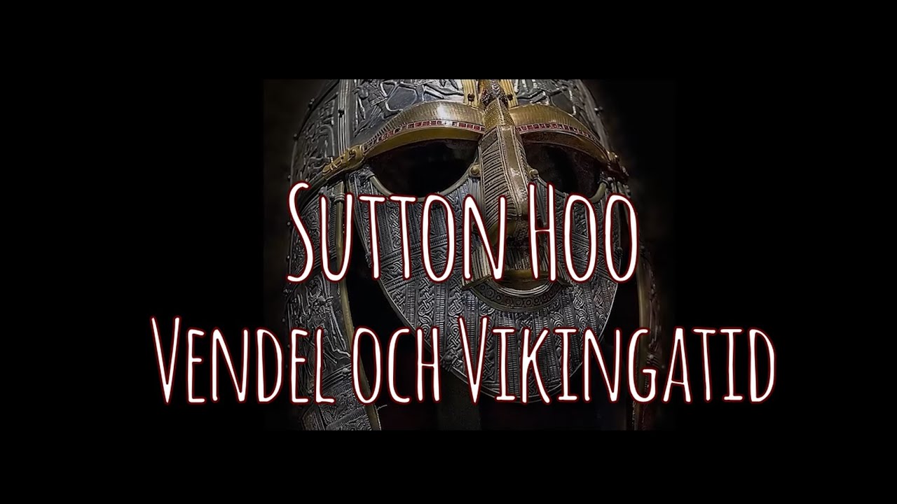 Sutton Hoo, Vendel och Vikingatid
