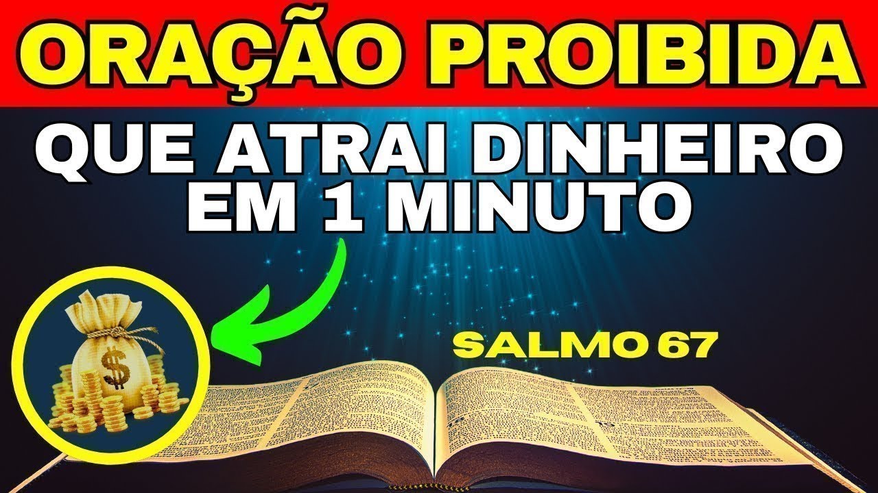 CHEGARÁ TANTO DINHEIRO QUE VOCÊ FICARÁ ASSUSTADO - ORAÇÃO DO SALMO 67 PARA LIBERTAÇÃO DAS DÍVIDAS