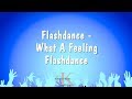 Flashdance - What A Feeling - Flashdance (Karaoke Version)