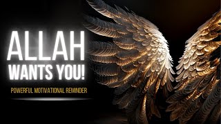 Download lagu ISLAMIC MOTIVATIONAL REMINDER   I Allah Wants You! mp3