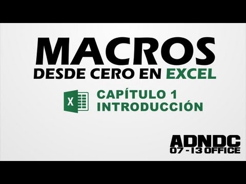 Macros Excel, Cap. 1 Introducción, para que sirve, nuestra primera Macro @ADNDC @adanjp