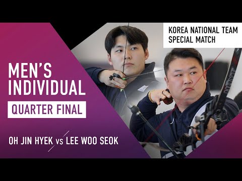 OH Jin Hyek vs LEE Woo Seok - recurve men quarterfinal | Special Match 1st