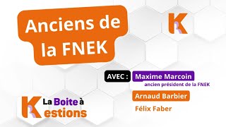 Boite à Kestions n°10: Les anciens de la FNEK