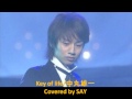 key of life/中丸雄一 Covered by SAY 
