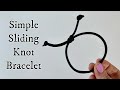 Adjustable Sliding Knot Bracelet Single Slider Simple Step By Step Tutorial