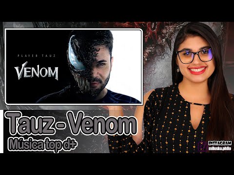 Reagindo a Tauz - Venom