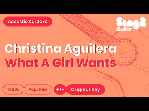 What A Girl Wants - Christina Aguilera