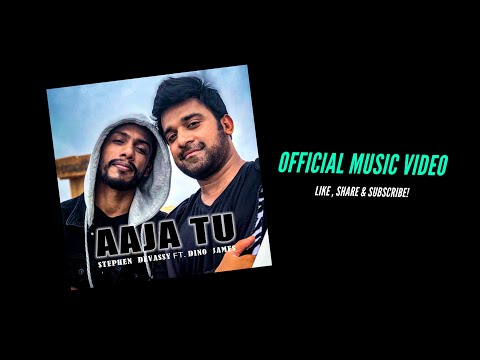 Aaja Tu | Stephen Devassy Feat. Dino James [Official Music Video]