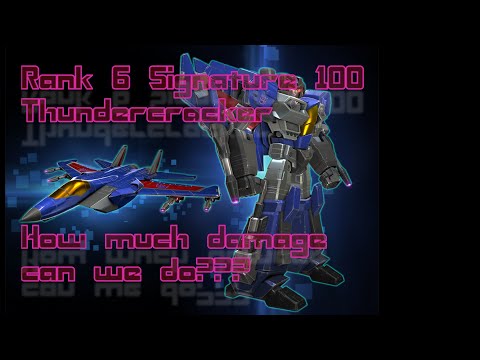 Rank 6 Signature 100 Thundercracker - How much damage can we do???