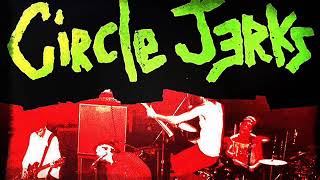 CIRCLE JERKS Love kills (1986)