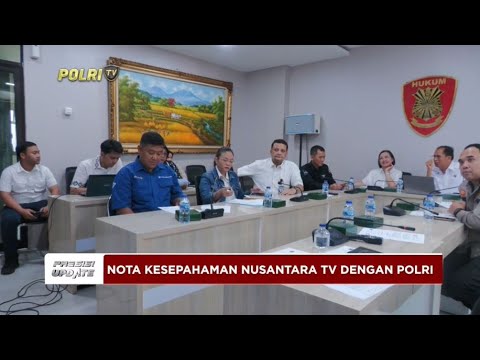 PRESISI UPDATE : RAPAT VERIFIKASI POLRI DENGAN NUSANTARA TV 22/07/2024 18.00