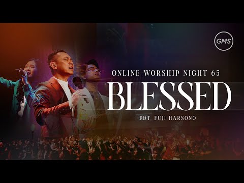 WORSHIP NIGHT 65 (2025) - GMS JAKARTA JAWA BARAT BANTEN - BLESSED
