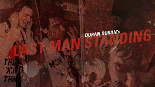 Duran Duran&#39;s - Last Man Standing (Lyrics)