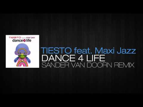 Tiesto ft Maxi Jazz - Dance 4 Life (Sander Van Doorn Remix)