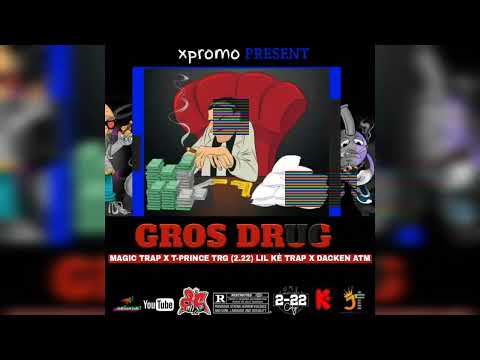 Gros Drug feat T.M 2 22 X TRG X ATL X Lil kè trap💊💊New Trap 2 22 City