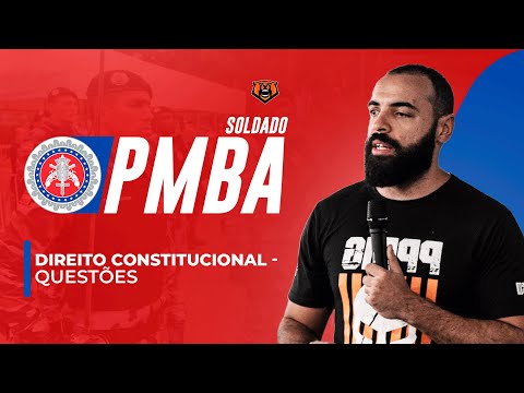 Concurso PM BA / CBM BA - Direito Constitucional - Questões
