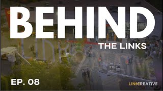 BEHIND THE LINKS EP.08