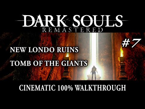 Dark Souls Remastered 7/11 - 100% Walkthrough - No commentary track