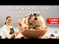Chocolate Chip Fruit Ice Cream Summer Recipe 3 Days Ice Dish Live Workshop Series Ep 2