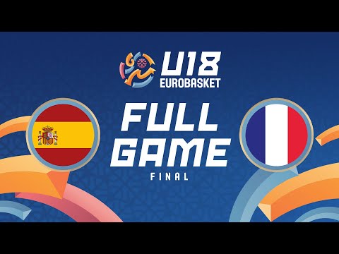 Final | Spain v France | Full Basketball Game | FIBA U18 EuroBasket 2025