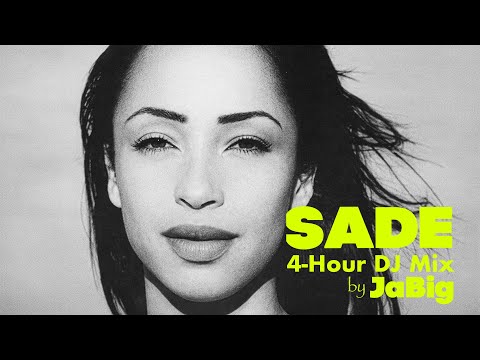 Sade Mix by JaBig - 4 Hour Smooth Jazz, Soul, Quiet Storm Music, Greatest Hits, Best of Playlist