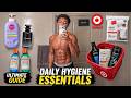 Daily Hygiene Essentials For Men Smell Good Stay Fresh 24 7