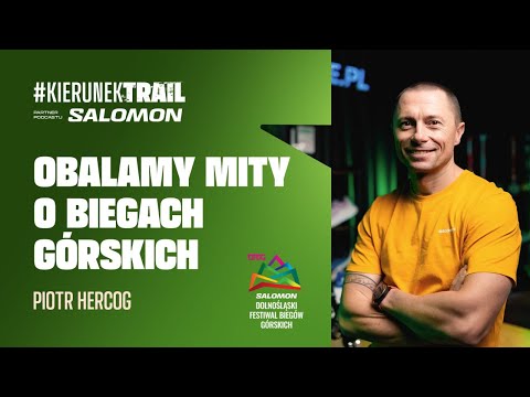 Piotr Hercog: Czas wreszcie obalić mity w biegach górskich! | Kierunek Trail