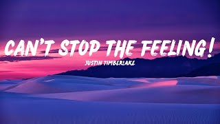 Justin Timberlake - CAN'T STOP THE FEELING! (Lyrics)