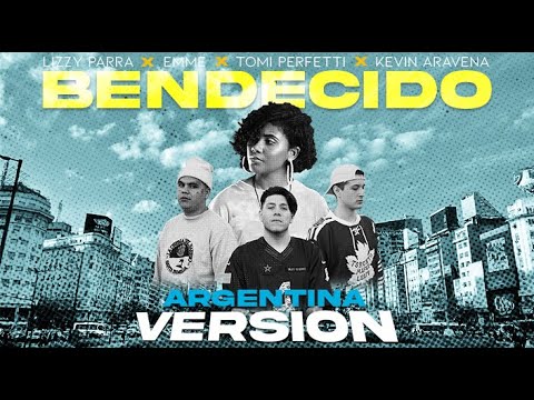 Lizzy Parra - Bendecido Remix (Argentina Version) Emme ❌ Kevin Aravena ❌ Tomas Perfetti
